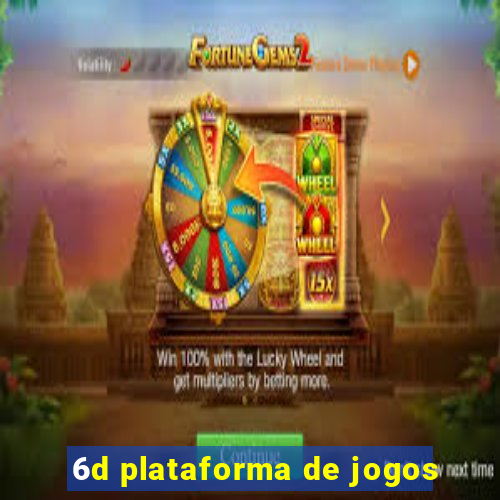 6d plataforma de jogos